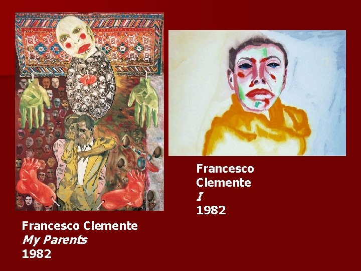 Francesco Clemente I 1982 Francesco Clemente My Parents 1982 