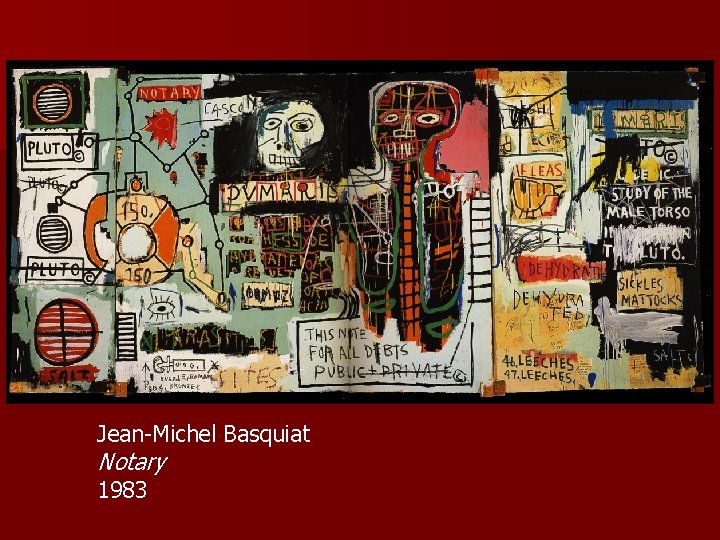 Jean-Michel Basquiat Notary 1983 Jean-Michel Basquiat Notary 1983