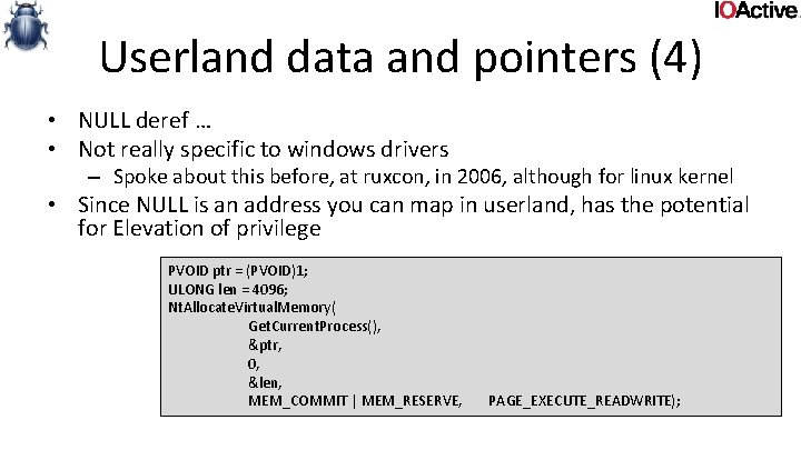 Userland data and pointers (4) • NULL deref … • Not really specific to