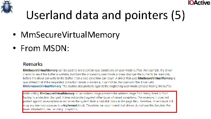 Userland data and pointers (5) • Mm. Secure. Virtual. Memory • From MSDN: 