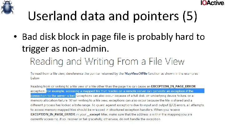 Userland data and pointers (5) • Bad disk block in page file is probably