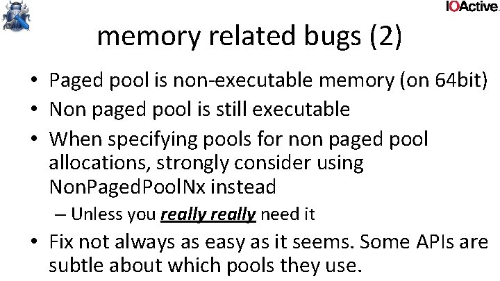 memory related bugs (2) • Paged pool is non-executable memory (on 64 bit) •