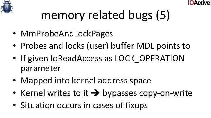 memory related bugs (5) • Mm. Probe. And. Lock. Pages • Probes and locks