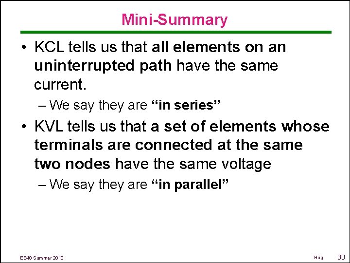 Mini-Summary • KCL tells us that all elements on an uninterrupted path have the