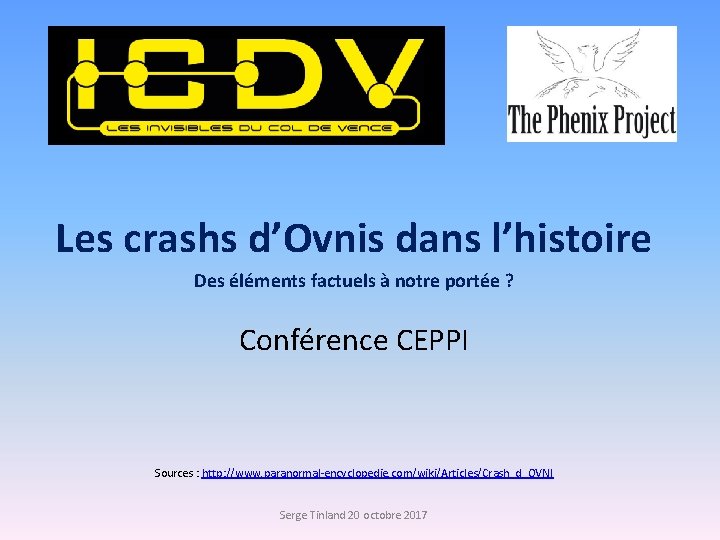 Les crashs d’Ovnis dans l’histoire Des éléments factuels à notre portée ? Conférence CEPPI