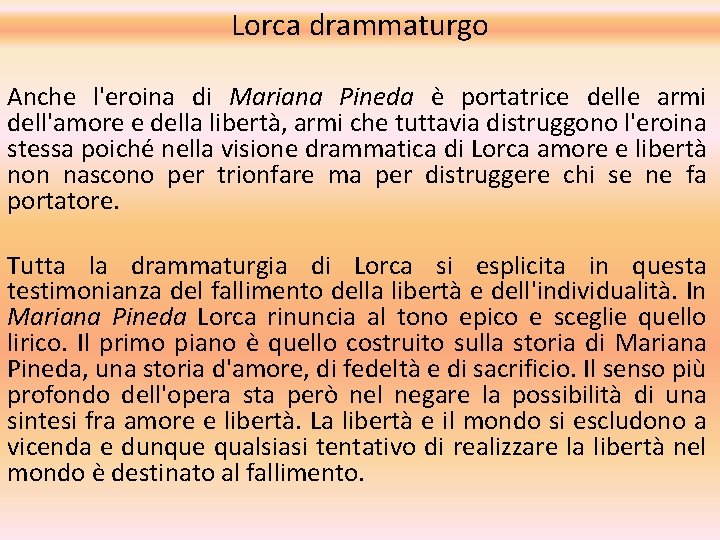 Lorca drammaturgo Anche l'eroina di Mariana Pineda è portatrice delle armi dell'amore e della