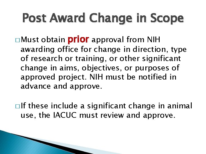 Post Award Change in Scope obtain prior approval from NIH awarding office for change