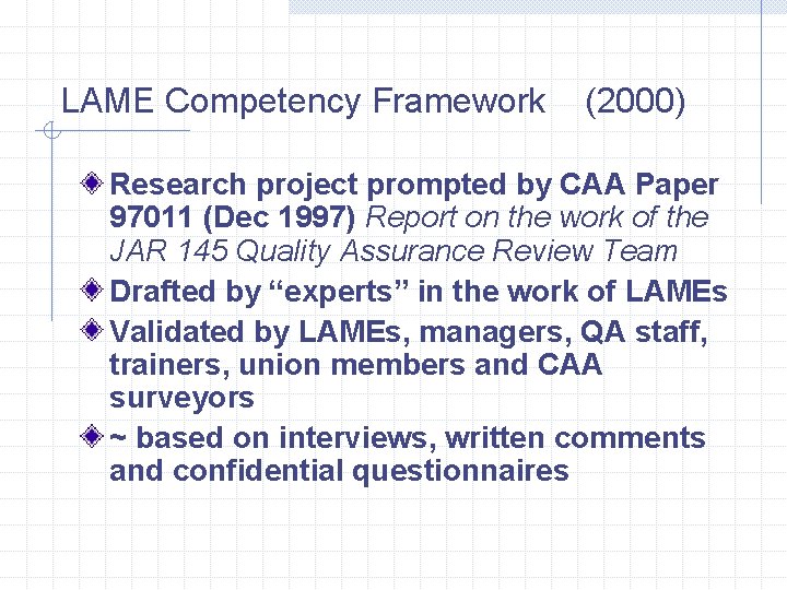 LAME Competency Framework (2000) Research project prompted by CAA Paper 97011 (Dec 1997) Report