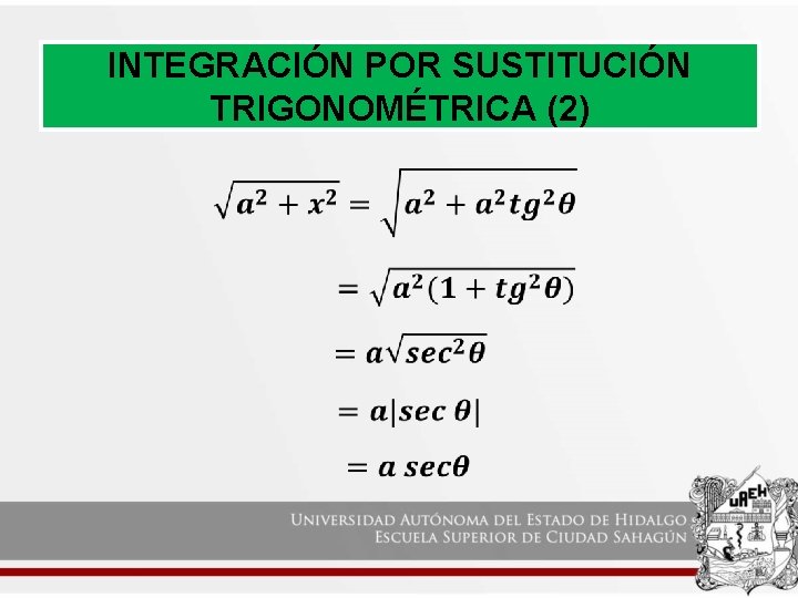 INTEGRACIÓN POR SUSTITUCIÓN TRIGONOMÉTRICA (2) 