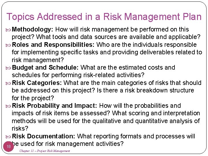Topics Addressed in a Risk Management Plan Methodology: How will risk management be performed