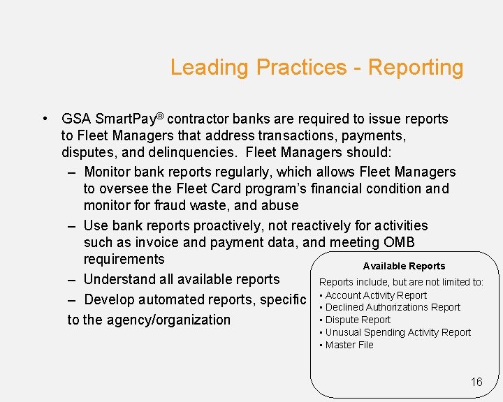 Leading Practices - Reporting • GSA Smart. Pay® contractor banks are required to issue