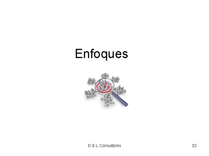 Enfoques D & L Consultores 32 Enfoques D & L Consultores 32