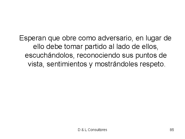 Esperan que obre como adversario, en lugar de ello debe tomar partido al Esperan que obre como adversario, en lugar de ello debe tomar partido al