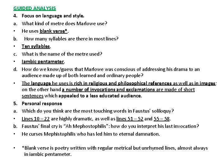 GUIDED ANALYSIS 4. Focus on language and style. a. What kind of metre does