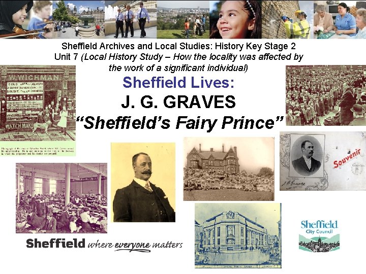 Sheffield Archives and Local Studies: History Key Stage 2 Unit 7 (Local History Study