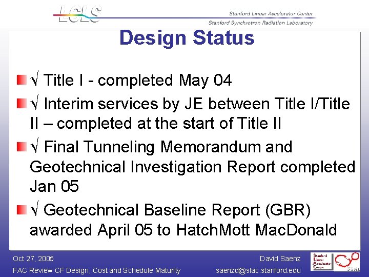 Design Status √ Title I - completed May 04 √ Interim services by JE