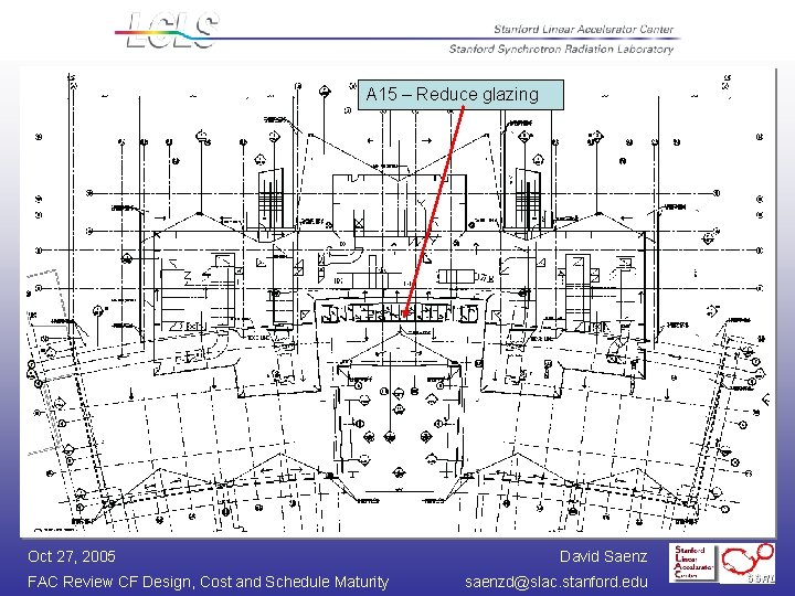 A 15 – Reduce glazing Oct 27, 2005 FAC Review CF Design, Cost and