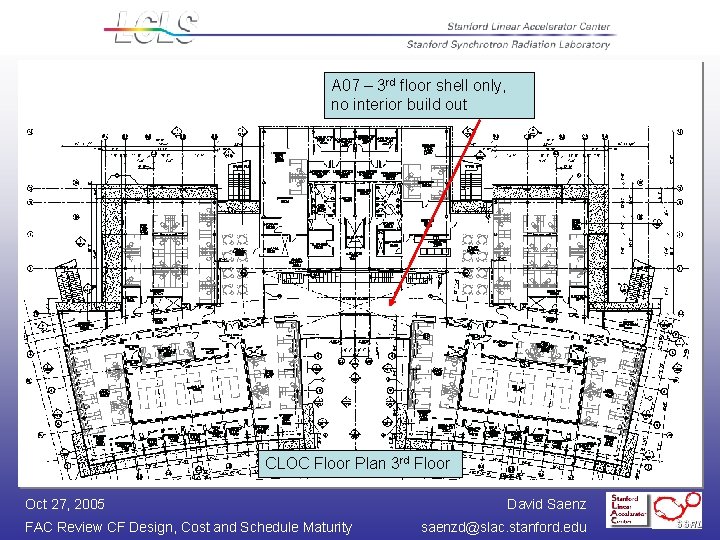 A 07 – 3 rd floor shell only, no interior build out CLOC Floor