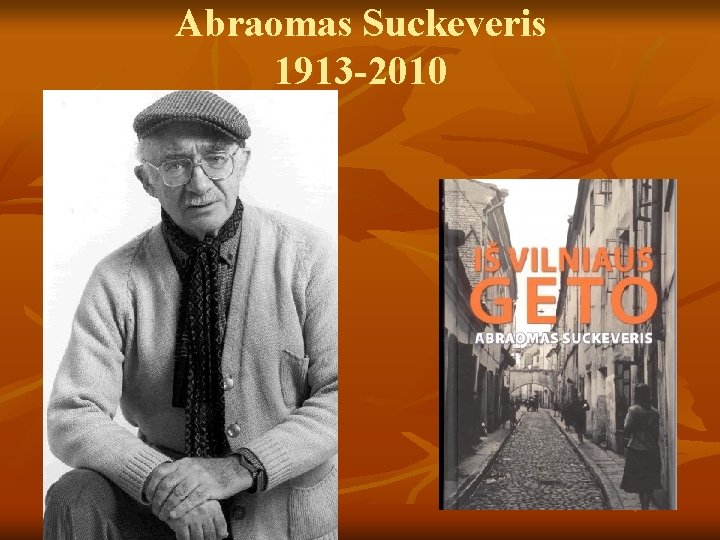 Abraomas Suckeveris 1913 -2010 