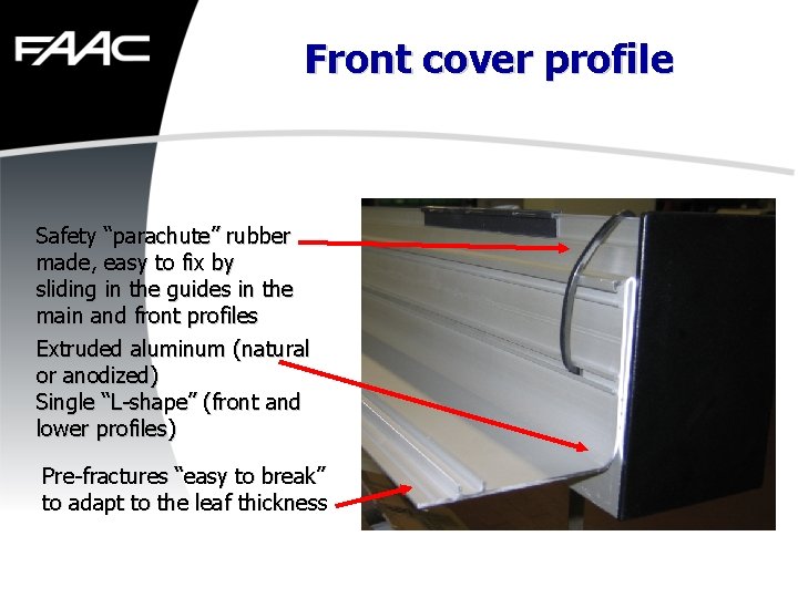 Front cover profile Safety “parachute” rubber made, easy to fix by sliding in the