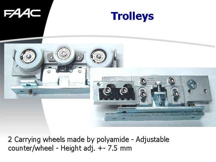 Trolleys 2 Carrying wheels made by polyamide - Adjustable counter/wheel - Height adj. +-