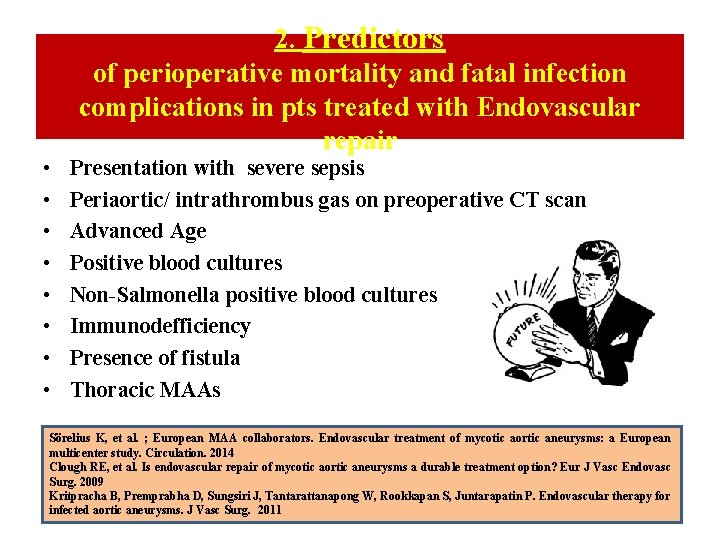  • • 2. Predictors of perioperative mortality and fatal infection complications in pts