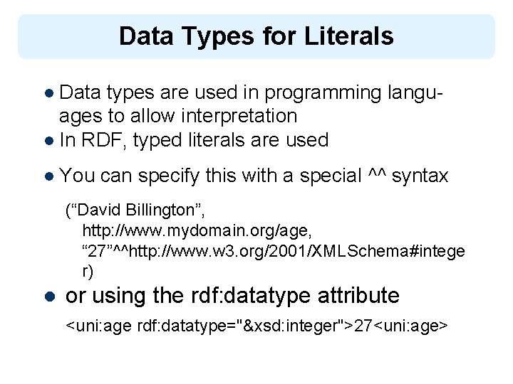 Data Types for Literals l Data types are used in programming langu- ages to