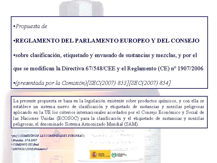  • Propuesta de • REGLAMENTO DEL PARLAMENTO EUROPEO Y DEL CONSEJO • sobre