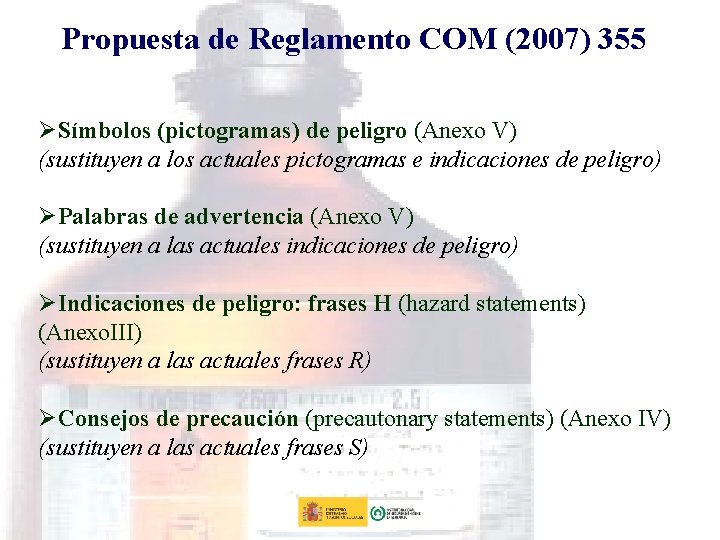 Propuesta de Reglamento COM (2007) 355 ØSímbolos (pictogramas) de peligro (Anexo V) (sustituyen a