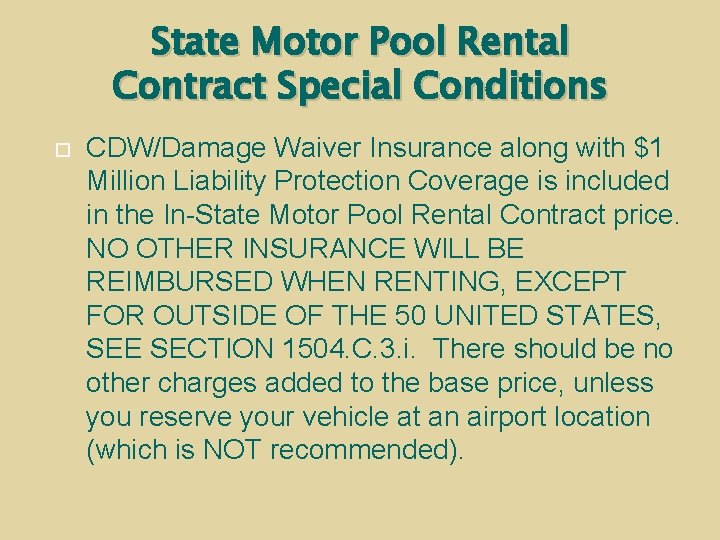 State Motor Pool Rental Contract Special Conditions CDW/Damage Waiver Insurance along with $1 Million