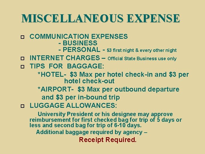 MISCELLANEOUS EXPENSE COMMUNICATION EXPENSES - BUSINESS - PERSONAL - $3 first night & every