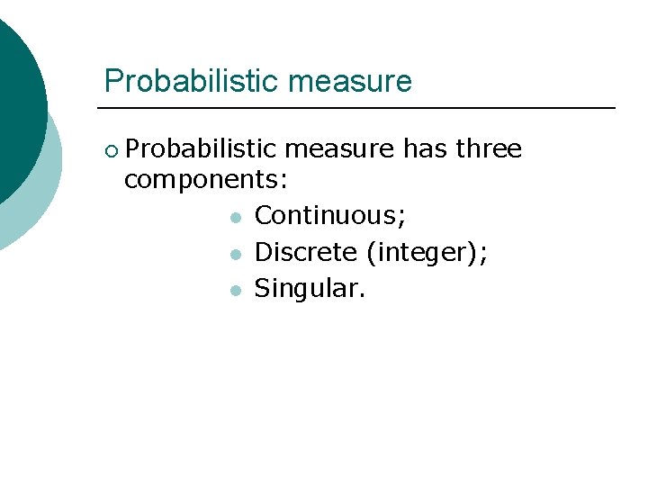 Probability Measurement Lecture 2 Basics of probability in statistical simulation