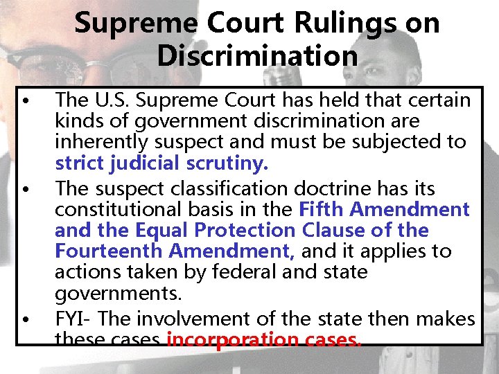 Supreme Court Rulings on Discrimination • • • The U. S. Supreme Court has