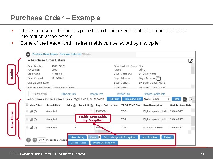 Purchase Order – Example • Line Items Header • The Purchase Order Details page