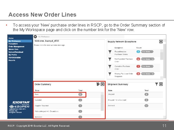 Access New Order Lines • To access your ‘New’ purchase order lines in RSCP,