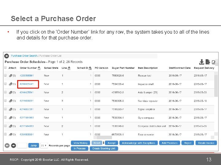 Select a Purchase Order • If you click on the ‘Order Number’ link for