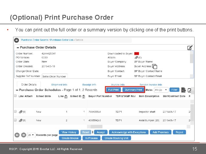 (Optional) Print Purchase Order • You can print out the full order or a