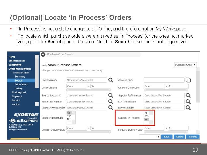 (Optional) Locate ‘In Process’ Orders • ‘In Process’ is not a state change to