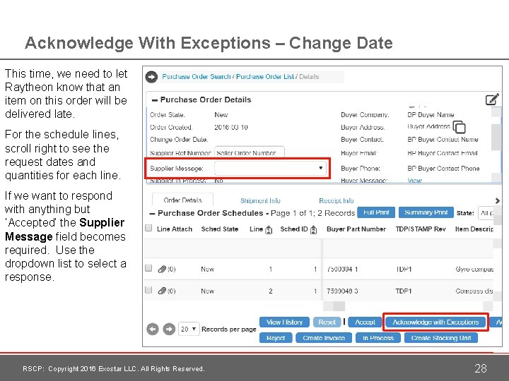 Acknowledge With Exceptions – Change Date This time, we need to let Raytheon know