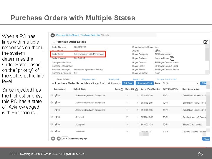 Purchase Orders with Multiple States When a PO has lines with multiple responses on