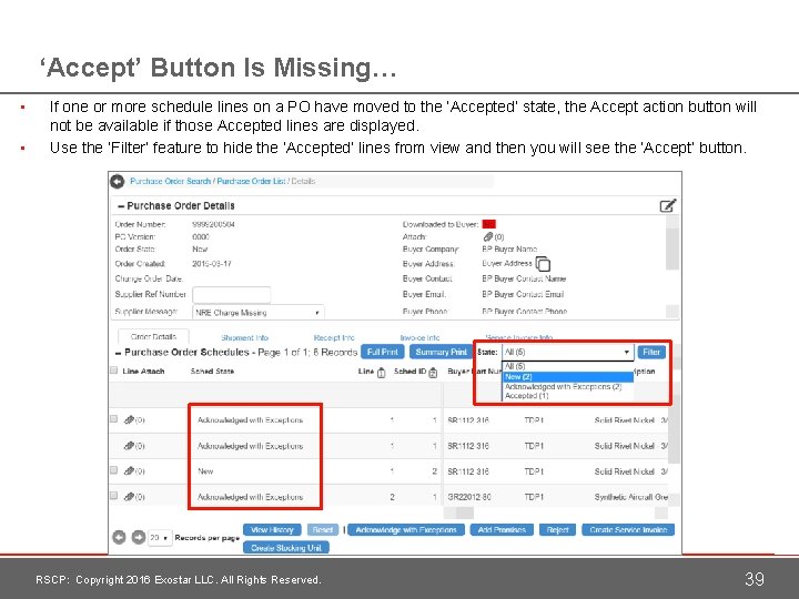‘Accept’ Button Is Missing… • • If one or more schedule lines on a