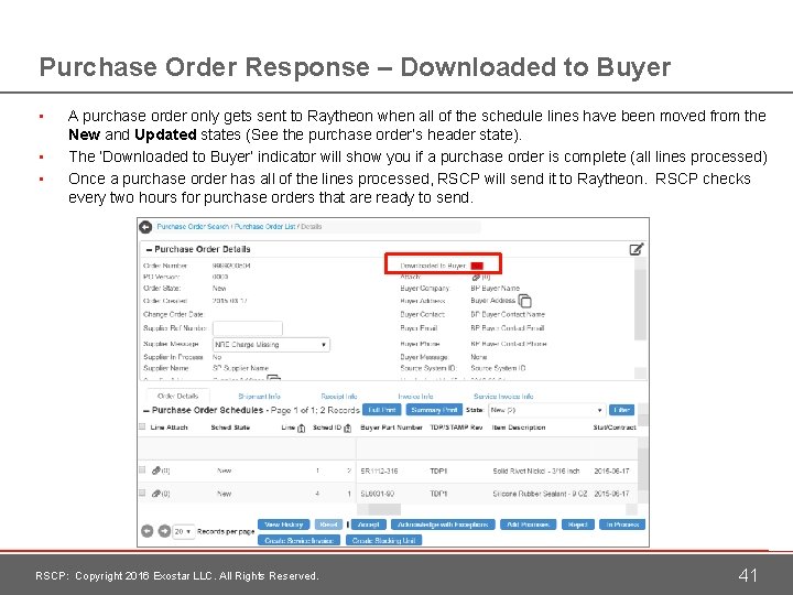 Purchase Order Response – Downloaded to Buyer • • • A purchase order only