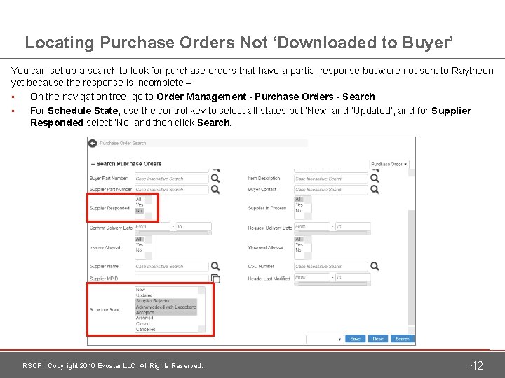 Locating Purchase Orders Not ‘Downloaded to Buyer’ You can set up a search to