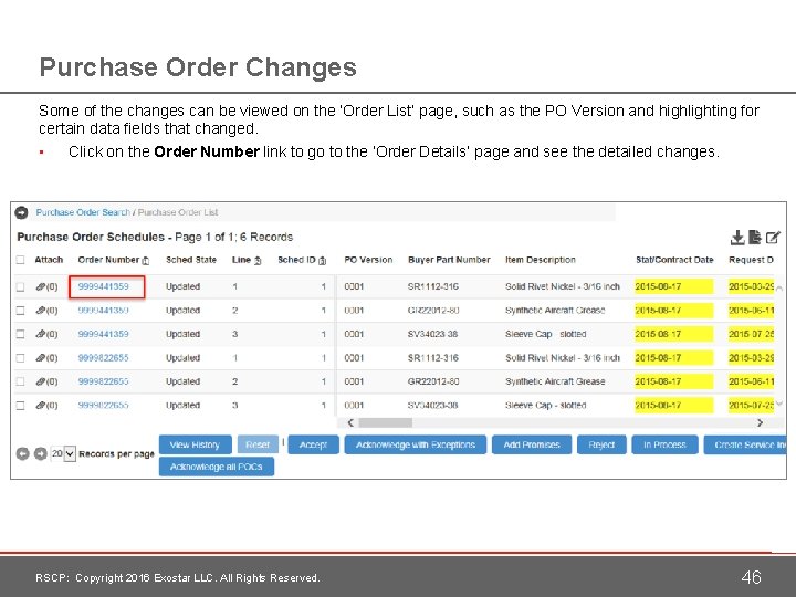 Purchase Order Changes Some of the changes can be viewed on the ‘Order List’