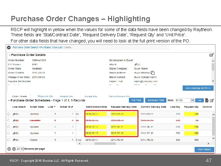 Purchase Order Changes – Highlighting RSCP will highlight in yellow when the values for