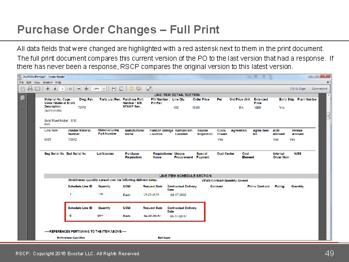 Purchase Order Changes – Full Print All data fields that were changed are highlighted