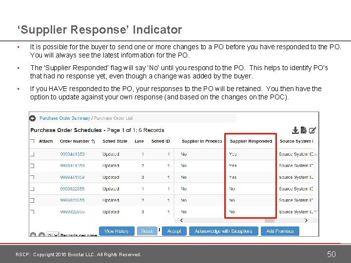 ‘Supplier Response’ Indicator • It is possible for the buyer to send one or