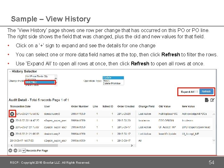 Sample – View History The ‘View History’ page shows one row per change that