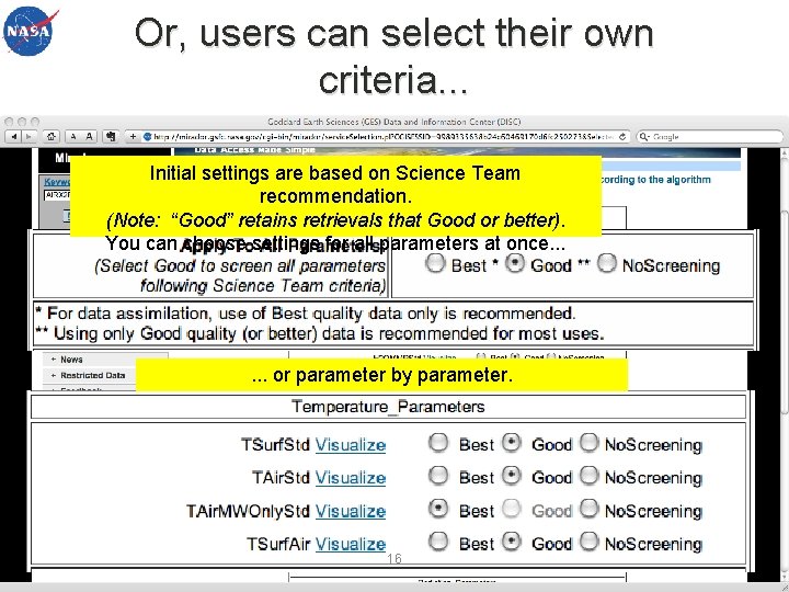 Or, users can select their own criteria. . . Initial settings are based on