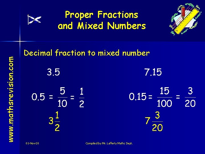 www. mathsrevision. com Proper Fractions and Mixed Numbers Decimal fraction to mixed number 01